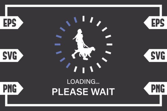 Female with Dog Loading Please Wait – Design Review